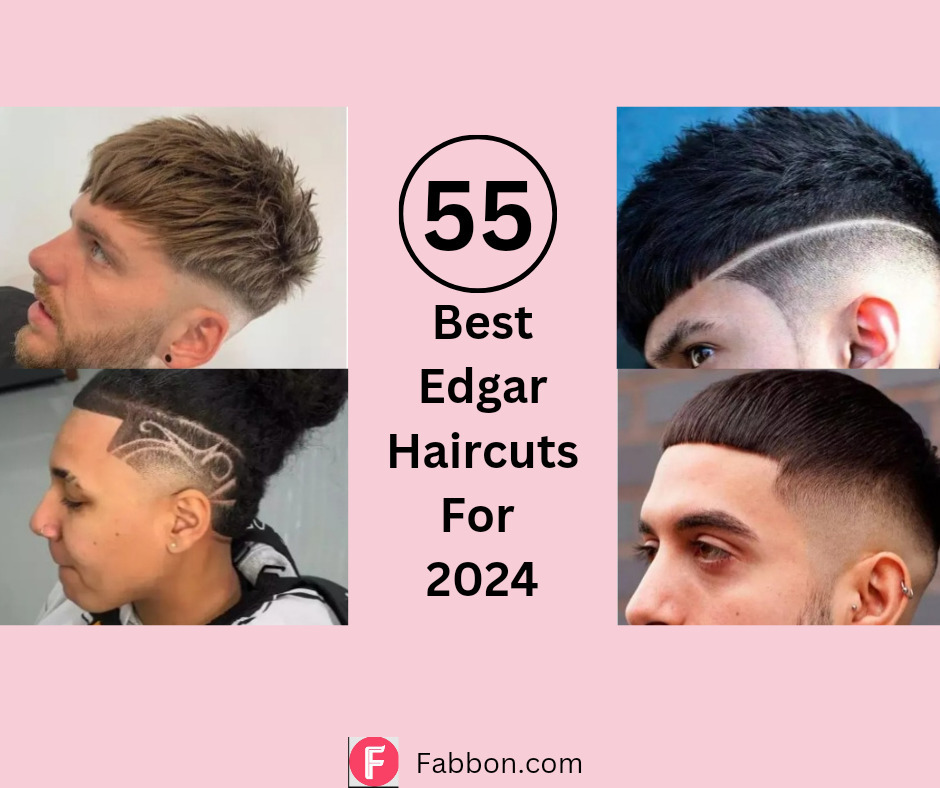 Most Popular Edgar Haircuts For Men In Fabbon