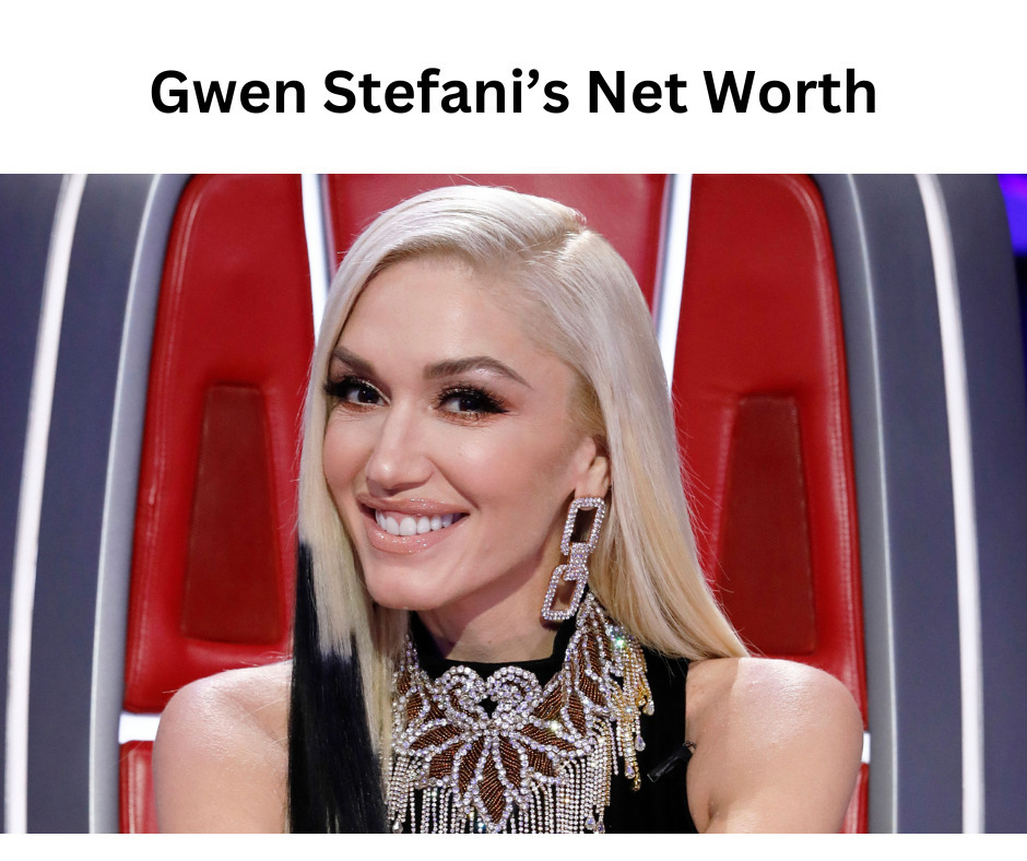 Gwen Stefani's Wealth Soars A Look At Her Net Worth In 2024 Fabbon