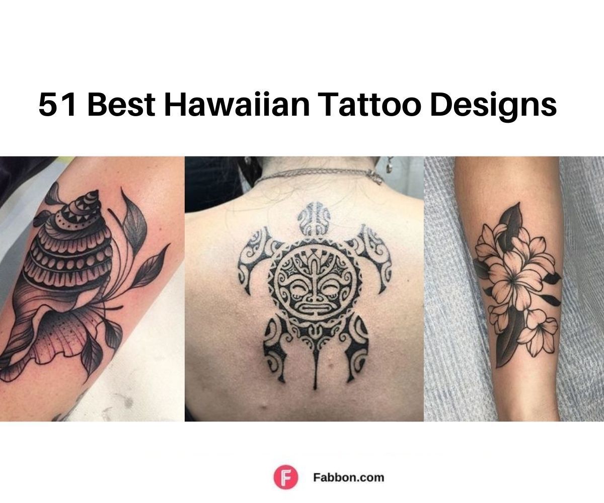 51 Stunning Hawaiian Tattoo Designs For Women - 2023
