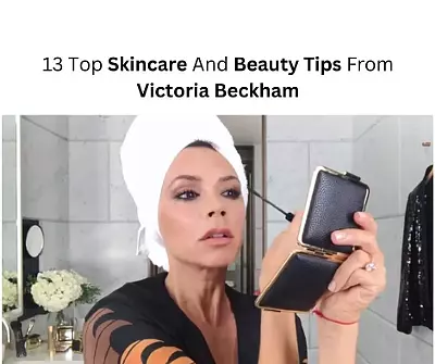 victoria beckham skincare and beauty tips