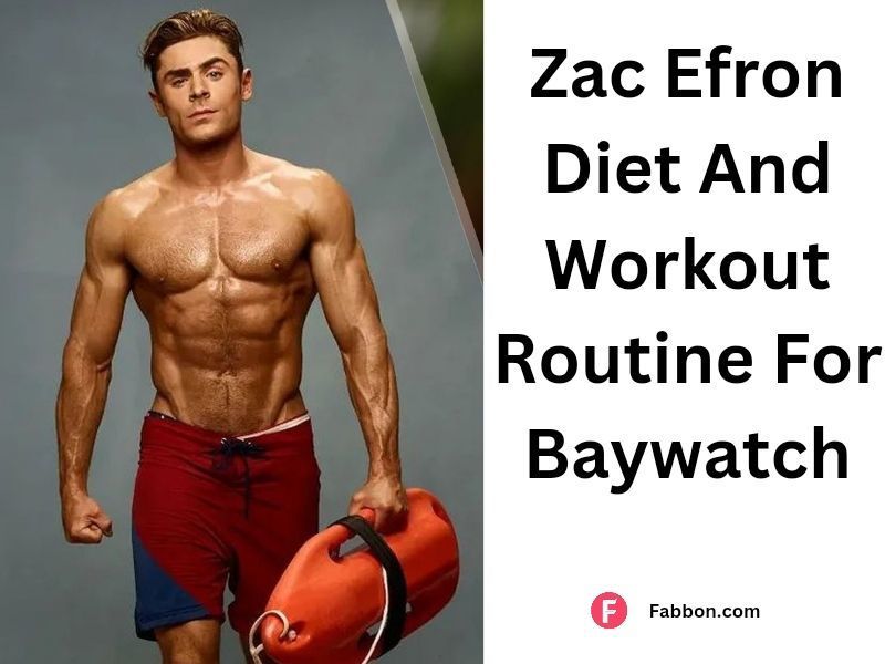 Zac Efron Diet And Workout Routine For Baywatch