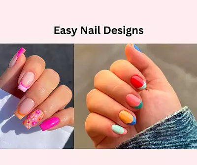 Easy Nail Designs You Will Love