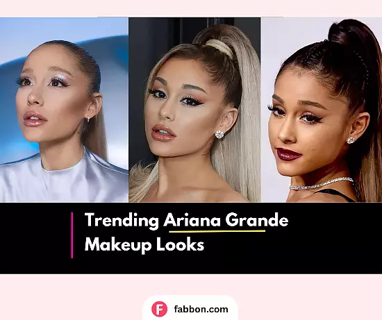 Ariana Grande Makeup Looks