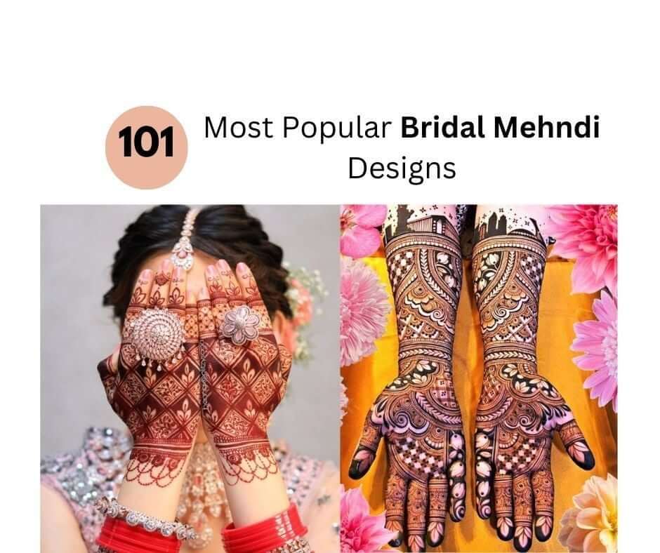 20 Amazing Bridal Mehndi Designs to try at your Wedding