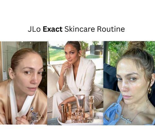 jennifer lopez skincare routine