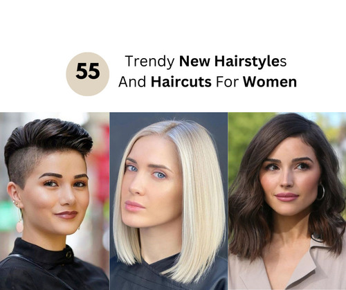 New Hairstyles And Haircuts For Women