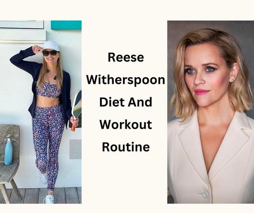 Reese Witherspoon Diet And Workout