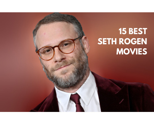 Best Seth Rogen Movies
