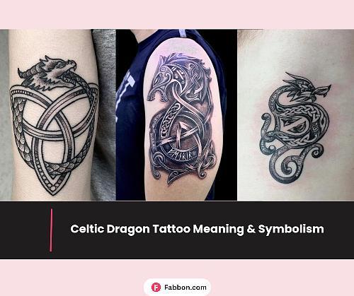 Celtic Dragon Tattoo Exact Meaning And Symbolism