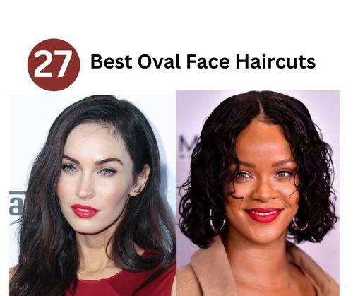 Best Hairstyles For Oval Face Shape