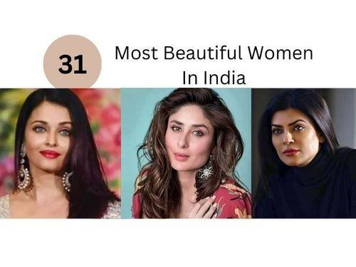 Most Beautiful Women In India