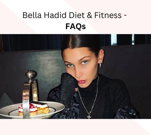 bella-hadid-diet-fitness-routine-FAQs