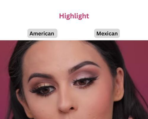 American-Vs-Mexican-makeup-highlights