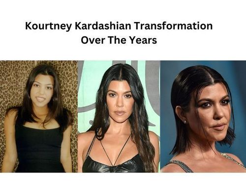 Kourtney Kardashian transformation