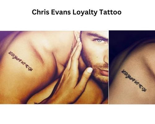Chris Evans loyalty Tattoo