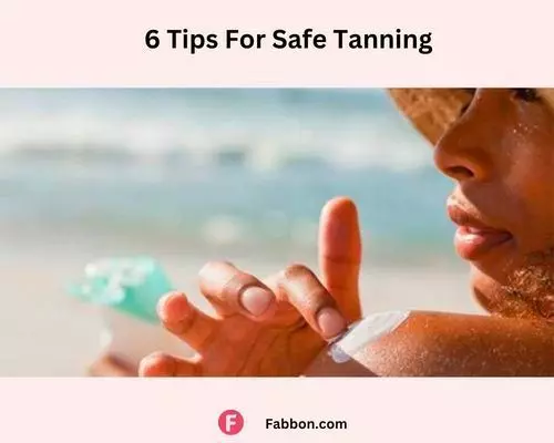 6 Tips For Safe Tanning