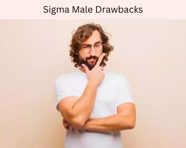 sigma-male-cons