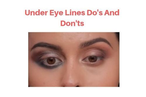 Under-eye-lines-do's-and-don'ts