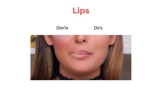Lips Do's And Don'ts