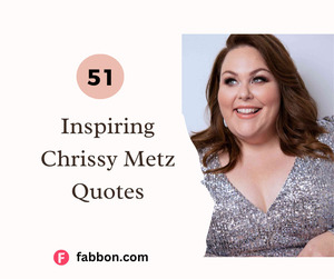 51 Chrissy Metz Best Quotes About Life, Love, Weight And Destiny
